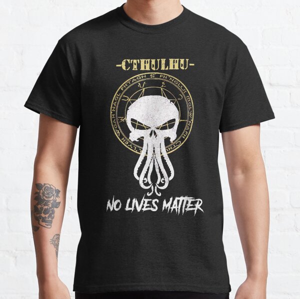 Cthulhu No Lives Matter, Wikingerbekleidung Classic T-Shirt