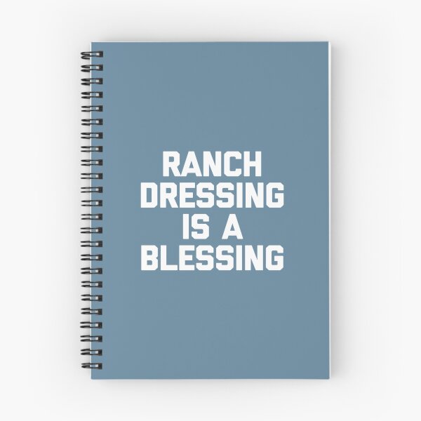 Item preview, Ranch Dressing Is A Blessing T-Shirt funny saying food humor designed and sold by TamhXua.