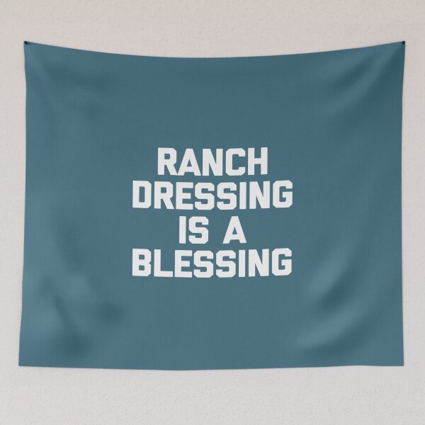Item preview, Ranch Dressing Is A Blessing Camiseta divertida diciendo comida humor designed and sold by TamhXua.