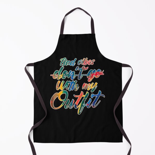 Item preview, Bad Vibes Dont Go With My Outfit designed and sold by MrJArts.