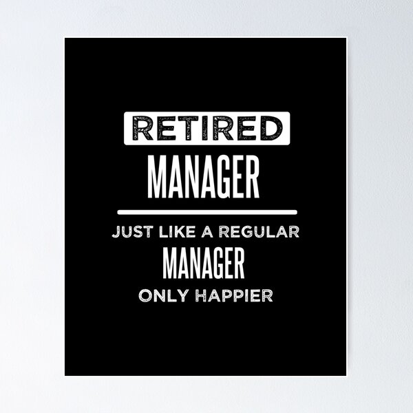 Item preview, Retired Manager Funny Saying Management Retirement Pullover designed and sold by TamhXua.