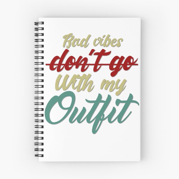 Item preview, Bad Vibes Dont Go With My Outfit designed and sold by MrJArts.