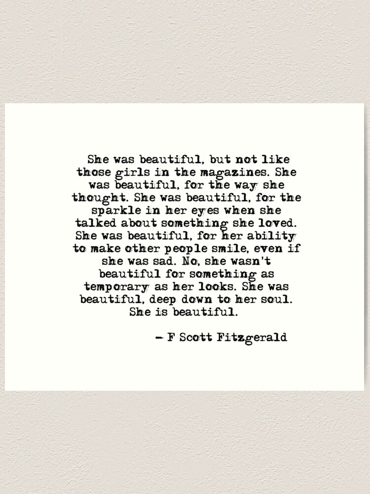 Alternate view of She was beautiful - F Scott Fitzgerald Art Print