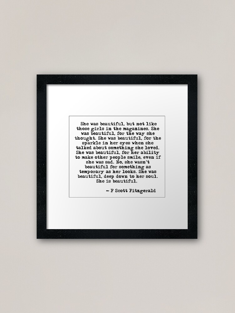 She was beautiful - F Scott Fitzgerald Framed Art Print for Sale by  peggieprints