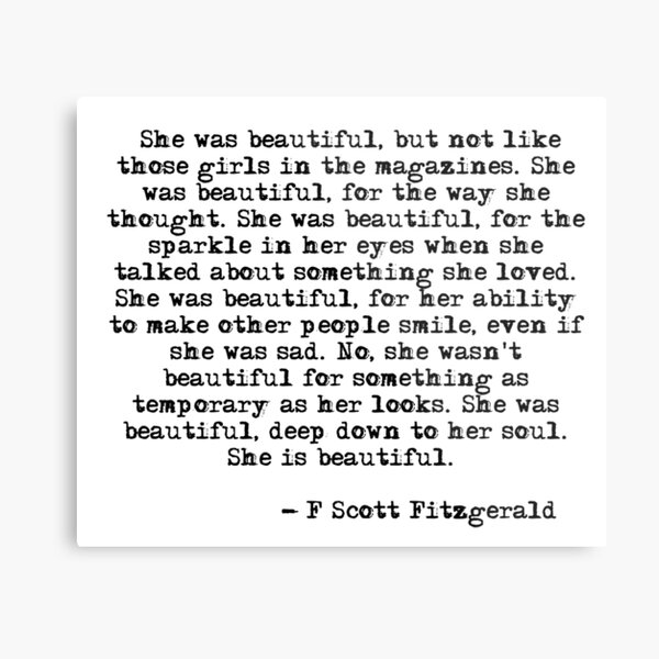 She was beautiful - F Scott Fitzgerald Metal Print