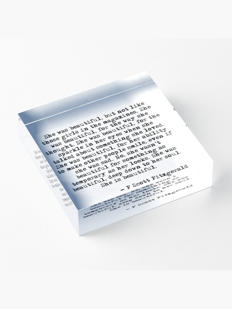 Alternate view of She was beautiful - F Scott Fitzgerald Acrylic Block