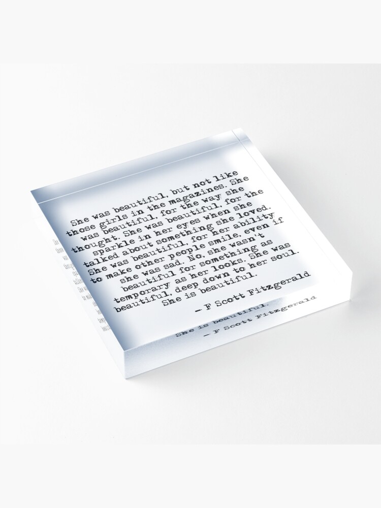 Alternate view of She was beautiful - F Scott Fitzgerald Acrylic Block