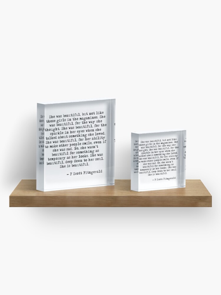 Alternate view of She was beautiful - F Scott Fitzgerald Acrylic Block