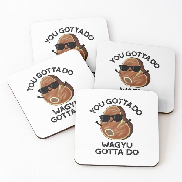 Item preview, You Gotta Do Wagyu Gotta Do Funny Steak Puns  designed and sold by punnybone.