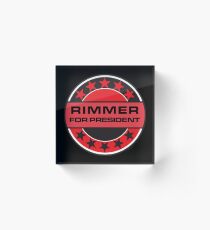 Rimmer For President Acrylic Block