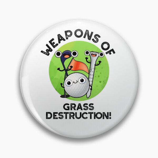 Item preview, Weapons Of Grass Destruction Funny Golf Puns  designed and sold by punnybone.