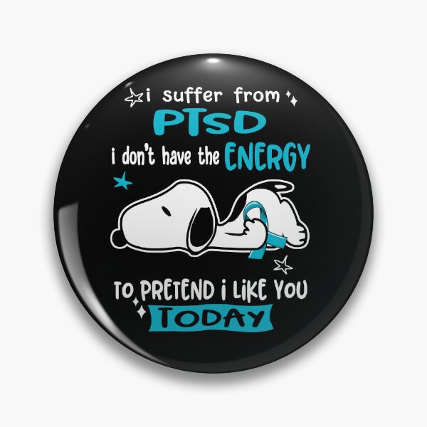 Item preview, I Suffer From PTSD I Do Not Have The Energy To Pretend I Like You Today designed and sold by Wlsnpeggy.