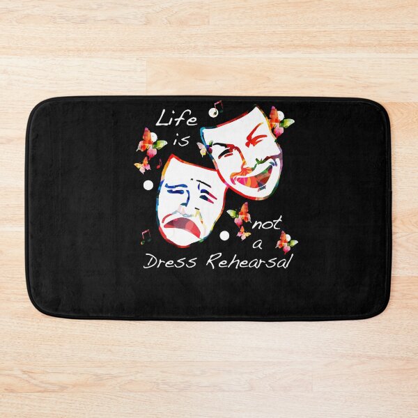 Item preview, Life is Not a Dress Rehearsal  designed and sold by EddyACalero.