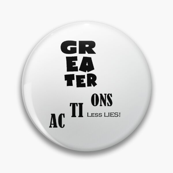 Item preview, Greater actions, less lies! designed and sold by JLFInspArt.
