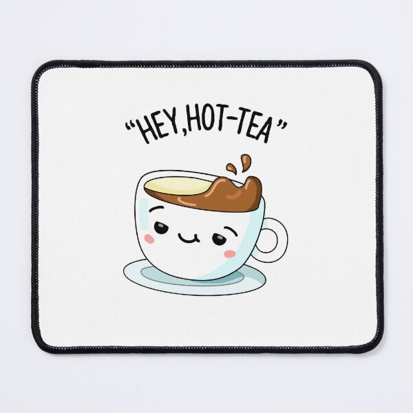 Item preview, Hey Hot-Tea Funny Cuppa Tea Puns  designed and sold by punnybone.