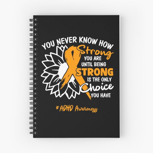 Item preview, ADHD Awareness You Never Know How Strong You Are Until Being Strong is the only Choice You Have designed and sold by fannieuxp59.