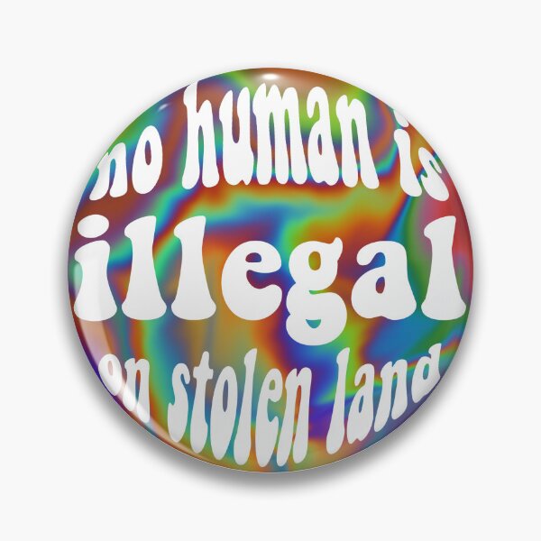 Item preview, no human is illegal on stolen land designed and sold by creviston13.