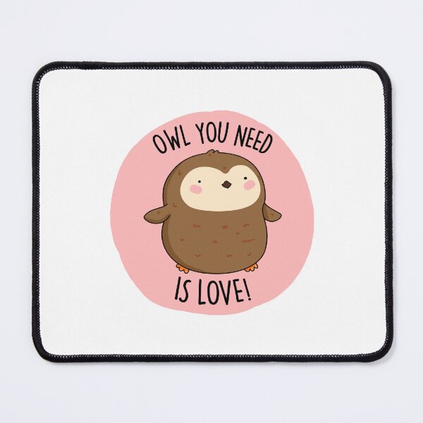 Item preview, Owl You Need Is Love Funny Brown Owl Puns designed and sold by punnybone.