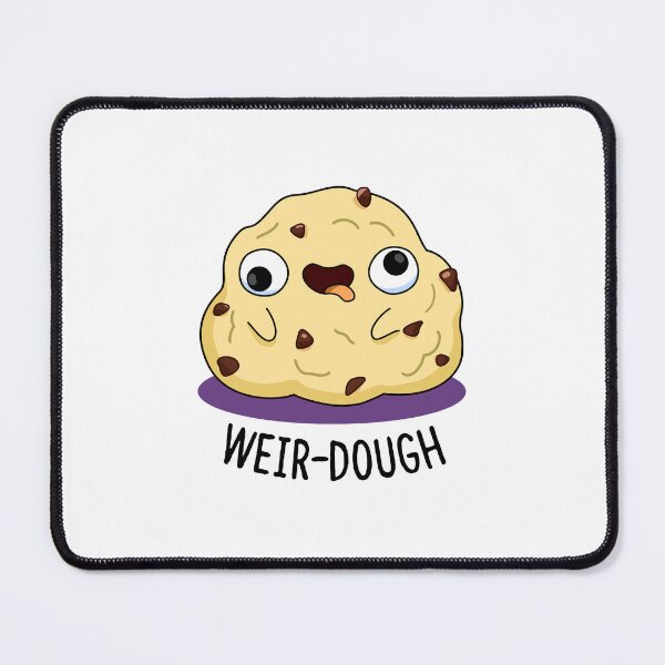 Item preview, Weir-Dough Funny Baking Dough Puns  designed and sold by punnybone.