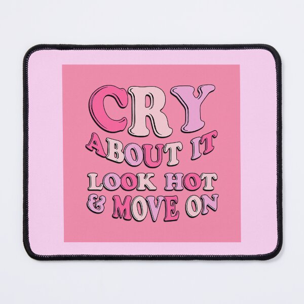 Item preview, Y2k PINK CRY ABOUT IT LOOK HOT & MOVE ON designed and sold by Dolls X Beauty.