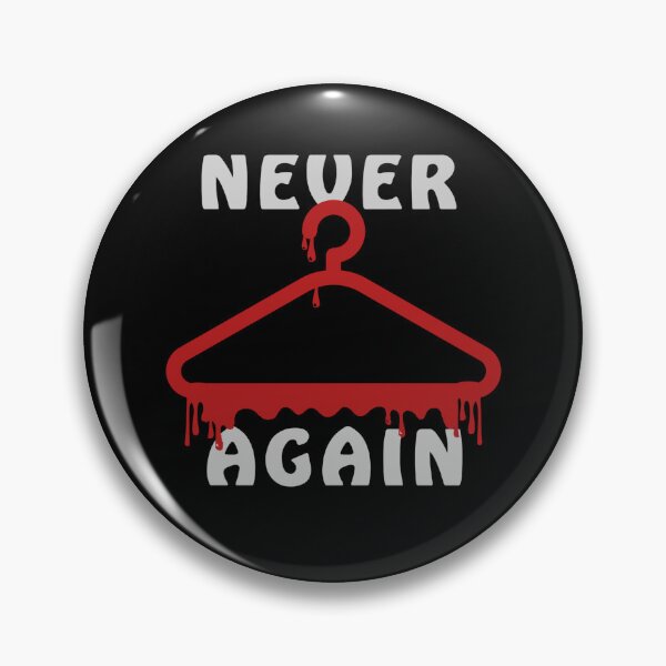 Item preview, Never Again Coat Hanger Womens Rights designed and sold by BishRebelPaper.