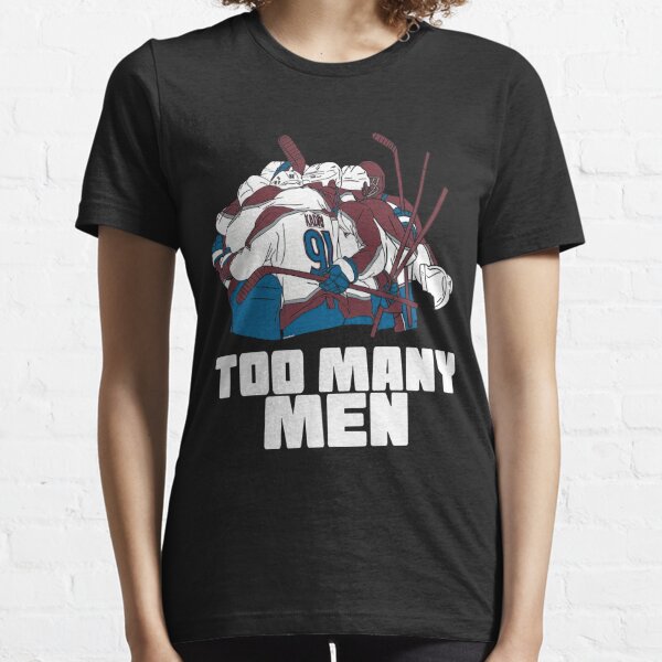 Too Many Men Shirt GoAvsGo Stanley Cup Champs 2022 Everything