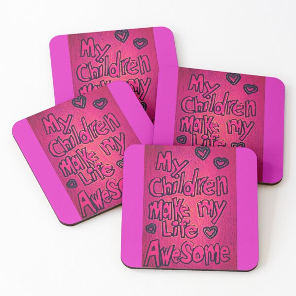Item preview, My Children make my Life Awesome designed and sold by Pooks82.
