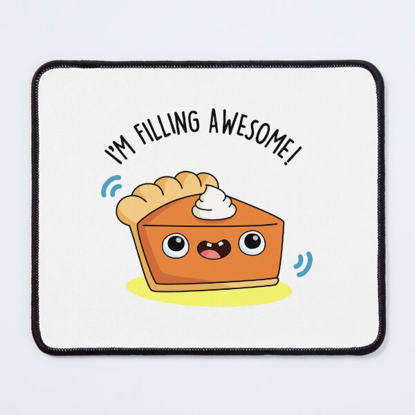 Item preview, I'm Filling Awesome Funny Pie Puns designed and sold by punnybone.