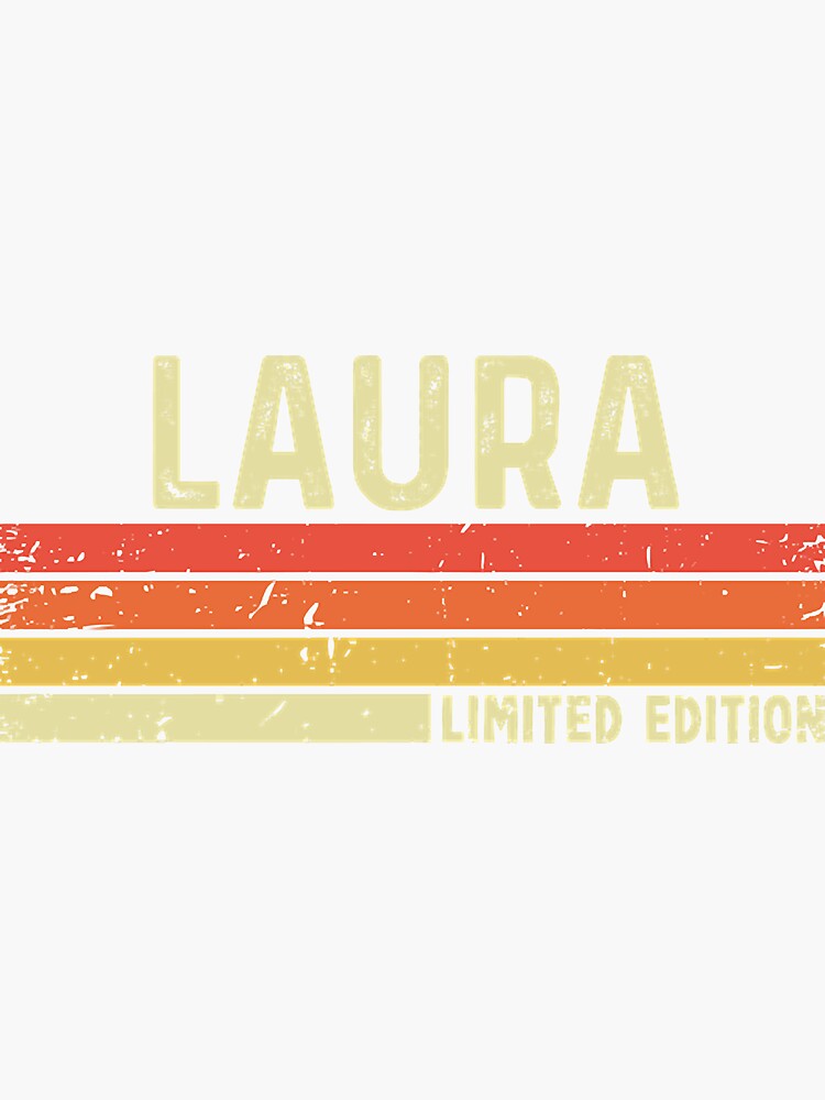  Laura First Name Vintage Retro Gift For Laura Sticker For Sale By 