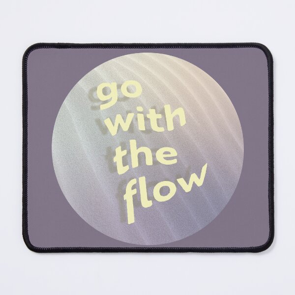 Item preview, Go with the flow - Inspirational Positive Affirmation  designed and sold by joynation.