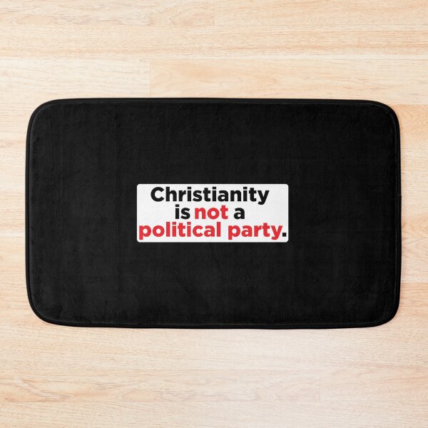 Item preview, Christianity is not a political party  designed and sold by BearOgraph.