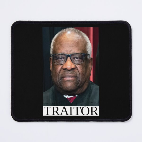 Item preview, clarence thomas  TRAITOR    designed and sold by BearOgraph.