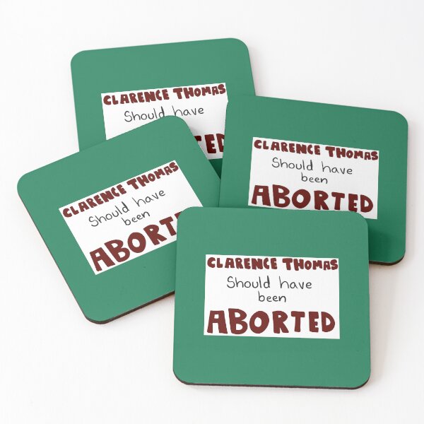 Item preview, Clarence Thomas Should Have Been Aborted   designed and sold by BearOgraph.