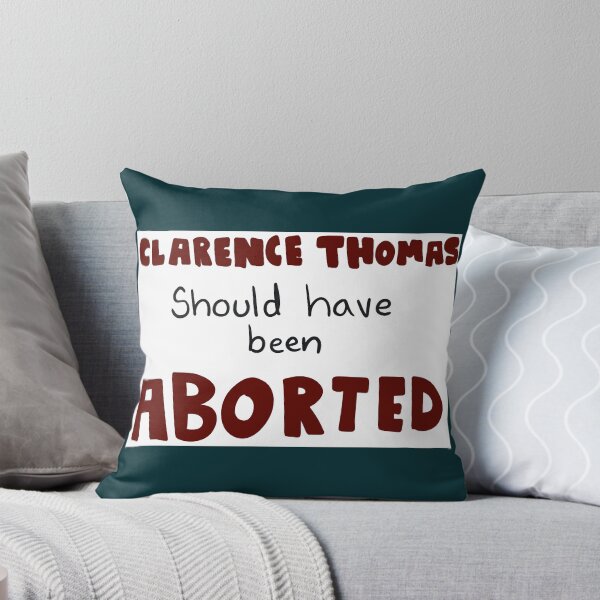 Item preview, Clarence Thomas Should Have Been Aborted   designed and sold by BearOgraph.