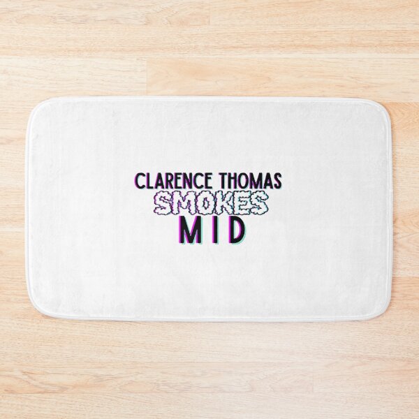 Item preview, Clarence Thomas smokes mid   designed and sold by BearOgraph.