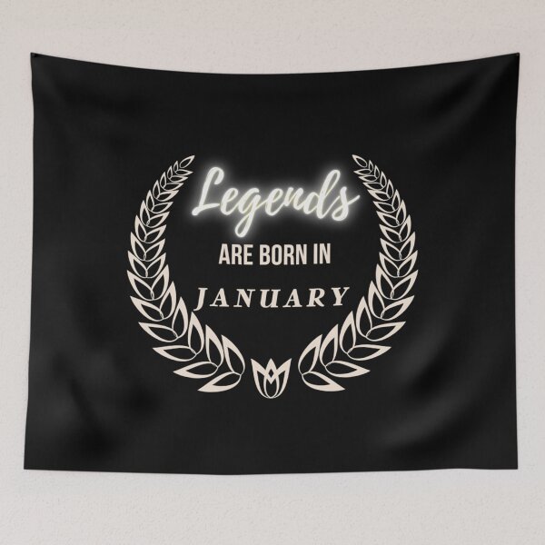 Item preview, Legends Are Born in January     designed and sold by Jocelooper.
