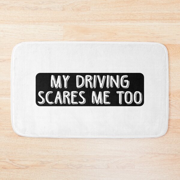Item preview, My Driving Scares Me Too designed and sold by RhysDonald1.