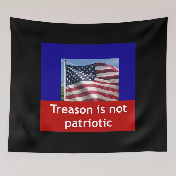 Item preview, Note to Trump supporters, Treason is not patriotic    designed and sold by Jocelooper.