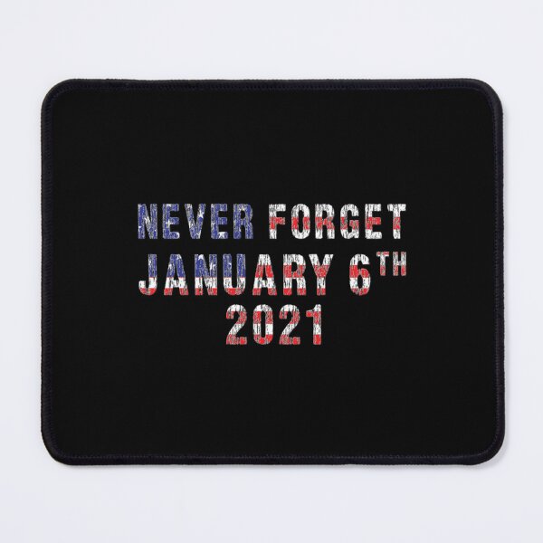 Item preview, Never forget January 6th 2021 designed and sold by Jocelooper.