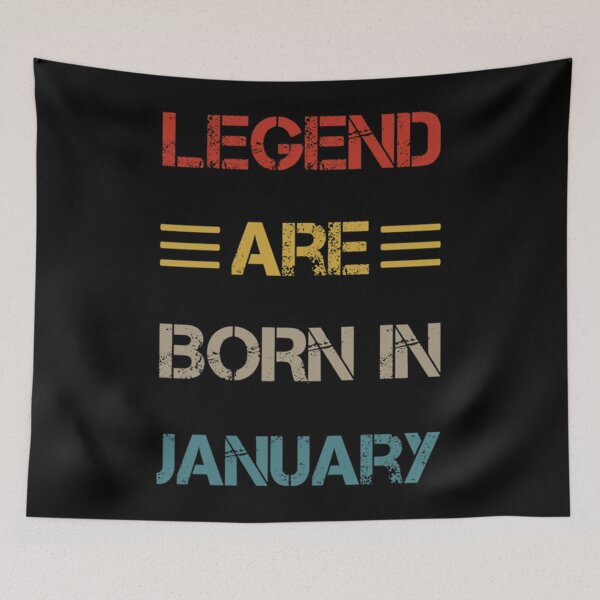 Item preview, Legends Are Born In January   designed and sold by Jocelooper.