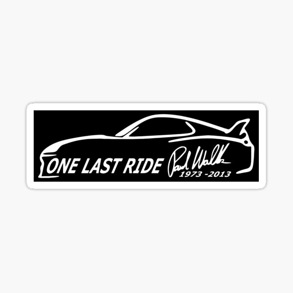 Item preview, One Last Ride RIP Paul Walker Car designed and sold by RhysDonald1.