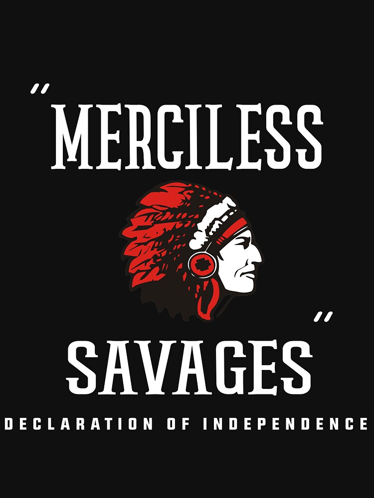 declaration of independence calls indigenous people merciless indian savages