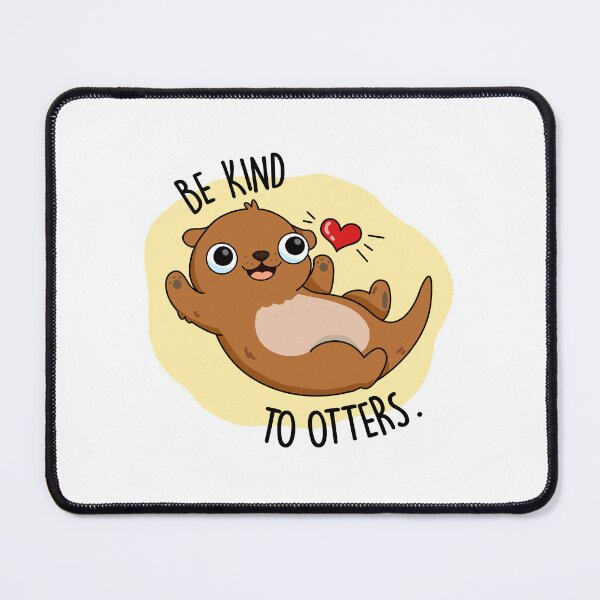 Item preview, Be Kind To Otters Funny Otter Puns designed and sold by punnybone.