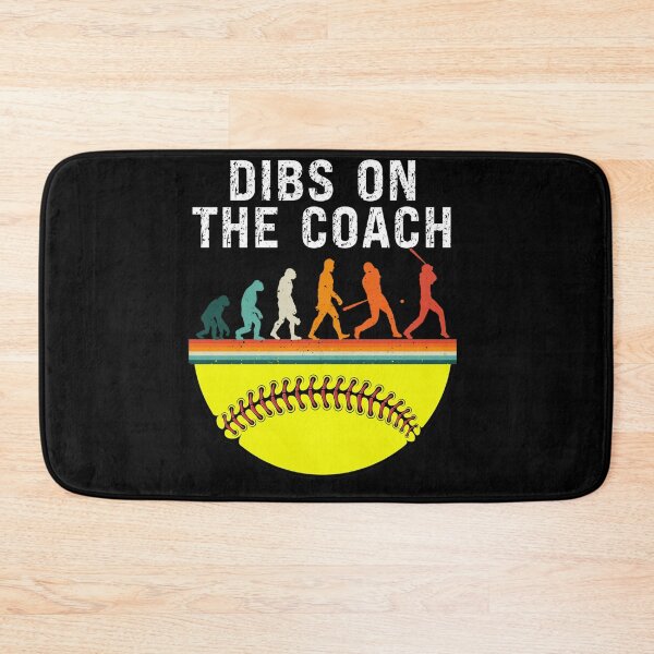 Item preview, Dibs On The Coach - Funny softball wife, Baseball Coach designed and sold by ElizabethxJime.