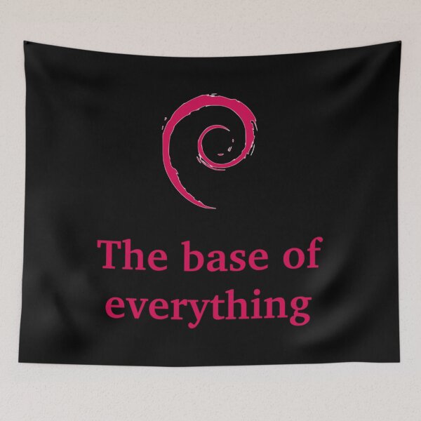 Item preview, debian - the base of everything   designed and sold by JoyceRicebu.