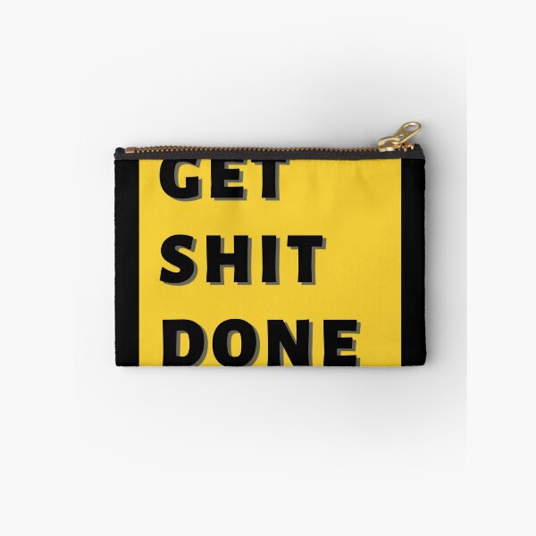 Item preview, Get shit done motivational  designed and sold by thesmokeydogs.