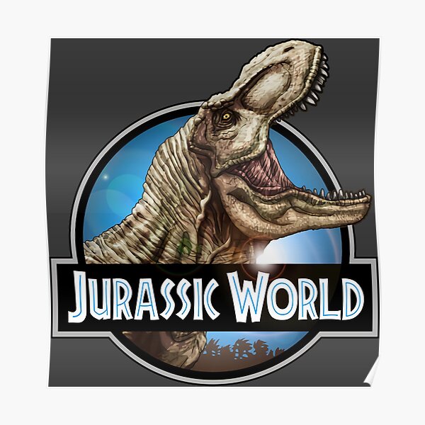 Jurrassix Worldjurrassix Park Tyrannosaurus Rex Poster For Sale By