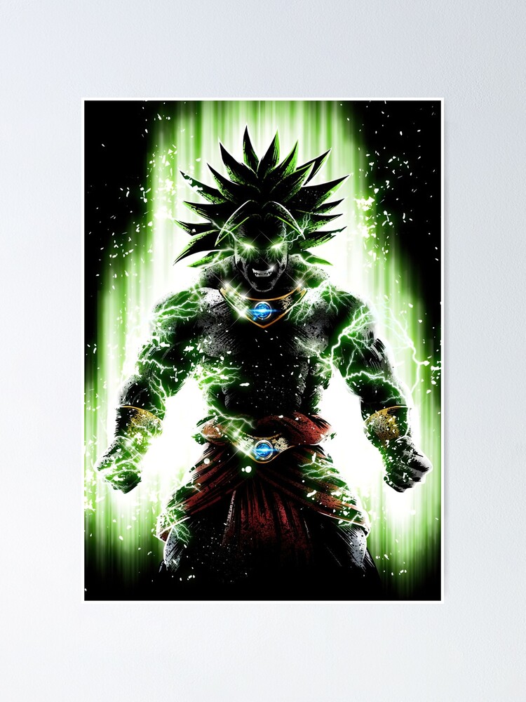 Broly Legendary power Poster for Sale by TimothyDubose