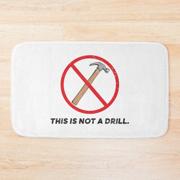 Item preview, This is Not a Drill designed and sold by Jahemerahmerah.