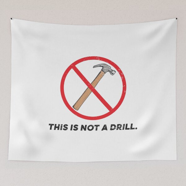 Item preview, This is Not a Drill designed and sold by Jahemerahmerah.
